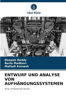 Entwurf Und Analyse Von Aufhängungssystemen - Deepak Reddy,Barla Madhavi,Malladi Avinash - cover