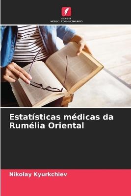 Estatísticas médicas da Rumélia Oriental - Nikolay Kyurkchiev - cover