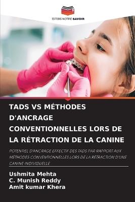 Tads Vs Méthodes d'Ancrage Conventionnelles Lors de la Rétraction de la Canine - Ushmita Mehta,C Munish Reddy,Amit Kumar Khera - cover