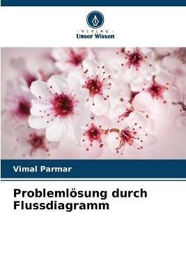 Problemlösung durch Flussdiagramm - Vimal Parmar - cover