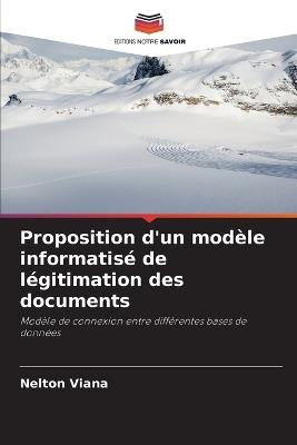 Proposition d'un modèle informatisé de légitimation des documents - Nelton Viana - cover