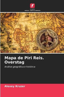 Mapa de Piri Reis. Overstag - Alexey Kruzer - cover