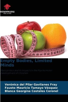 Empty Bodies, Limited Minds - Verónica del Pilar Gavilanes Fray,Fausto Mauricio Tamayo Vásquez,Blanca Georgina Costales Coronel - cover