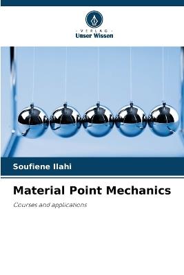Material Point Mechanics - Soufiene Ilahi - cover