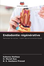 Endodontie régénérative