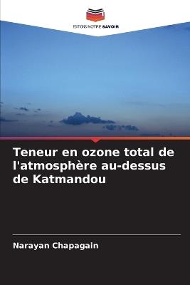 Teneur en ozone total de l'atmosphère au-dessus de Katmandou - Narayan Chapagain - cover