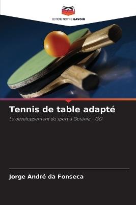 Tennis de table adapté - Jorge André Da Fonseca - cover