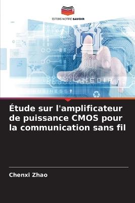 Étude sur l'amplificateur de puissance CMOS pour la communication sans fil - Chenxi Zhao - cover
