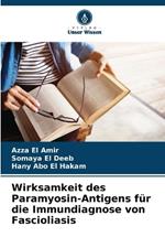 Wirksamkeit des Paramyosin-Antigens für die Immundiagnose von Fascioliasis