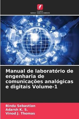 Manual de laboratório de engenharia de comunicações analógicas e digitais Volume-1 - Bindu Sebastian,Adarsh K S,Vinod J Thomas - cover