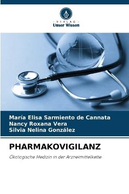 Pharmakovigilanz - María Elisa Sarmiento de Cannata,Nancy Roxana Vera,Silvia Nelina González - cover