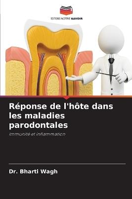 Réponse de l'hôte dans les maladies parodontales - Bharti Wagh - cover