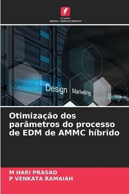 Otimização dos parâmetros do processo de EDM de AMMC híbrido - M Hari Prasad,P Venkata Ramaiah - cover