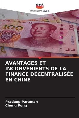 Avantages Et Inconvénients de la Finance Décentralisée En Chine - Pradeep Paraman,Cheng Peng - cover