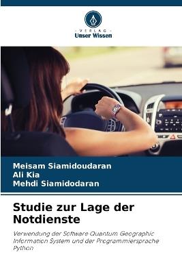 Studie zur Lage der Notdienste - Meisam Siamidoudaran,Ali Kia,Mehdi Siamidodaran - cover
