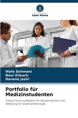 Portfolio für Medizinstudenten - Wafa Dahmani,Nour Elleuch,Hanène Jaziri - cover