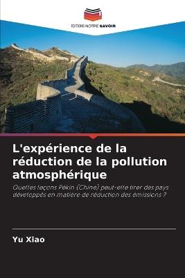 L'expérience de la réduction de la pollution atmosphérique - Yu Xiao - cover