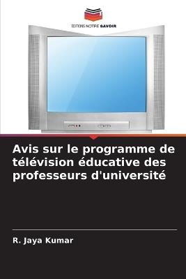 Avis sur le programme de télévision éducative des professeurs d'université - R Jaya Kumar - cover