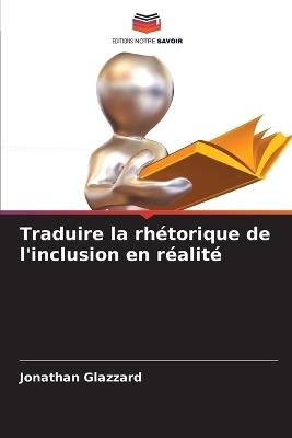 Traduire la rhétorique de l'inclusion en réalité - Jonathan Glazzard - cover