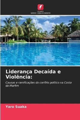 Liderança Decaída e Violência - Yaro Suaka - cover