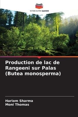 Production de lac de Rangeeni sur Palas (Butea monosperma) - Hariom Sharma,Moni Thomas - cover