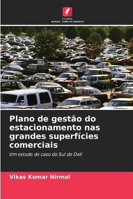 Plano de gestão do estacionamento nas grandes superfícies comerciais - Vikas Kumar Nirmal - cover