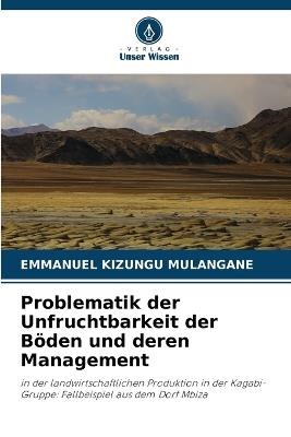 Problematik der Unfruchtbarkeit der Böden und deren Management - Emmanuel Kizungu Mulangane - cover