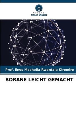 Borane Leicht Gemacht - Prof Enos Masheija Rwantale Kiremire - cover