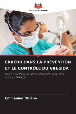 Erreur Dans La Prévention Et Le Contrôle Du Vih/Sida - Emmanuel Obiano - cover