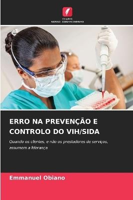 Erro Na Prevenção E Controlo Do Vih/Sida - Emmanuel Obiano - cover