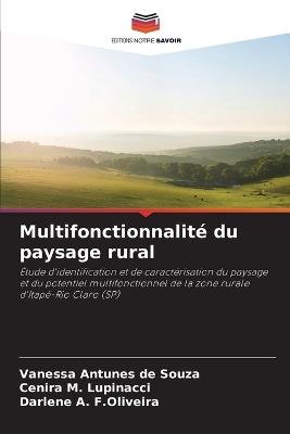 Multifonctionnalité du paysage rural - Vanessa Antunes de Souza,Cenira M Lupinacci,Darlene A F Oliveira - cover