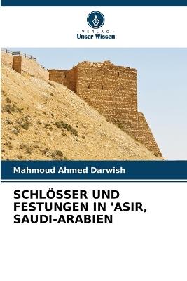 Schlösser Und Festungen in 'Asir, Saudi-Arabien - Mahmoud Ahmed Darwish - cover