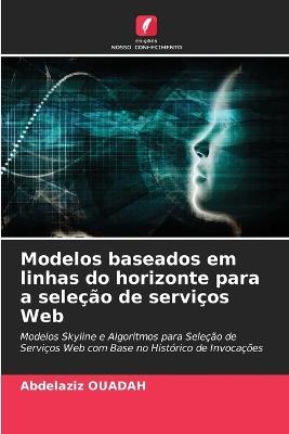 Modelos baseados em linhas do horizonte para a seleção de serviços Web - Abdelaziz Ouadah - cover