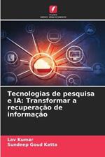 Tecnologias de pesquisa e IA: Transformar a recuperação de informação