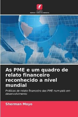 As PME e um quadro de relato financeiro reconhecido a nível mundial - Sherman Moyo - cover