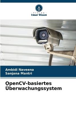 OpenCV-basiertes Überwachungssystem - Ambidi Naveena,Sanjana Mantri - cover
