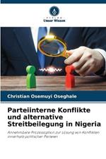 Parteiinterne Konflikte und alternative Streitbeilegung in Nigeria