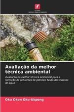 Avaliação da melhor técnica ambiental