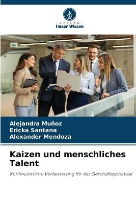 Kaizen und menschliches Talent - Alejandra Muñoz,Ericka Santana,Alexander Mendoza - cover