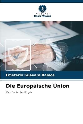 Die Europäische Union - Emeterio Guevara Ramos - cover