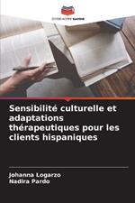 Sensibilité culturelle et adaptations thérapeutiques pour les clients hispaniques