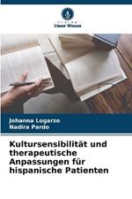 Kultursensibilität und therapeutische Anpassungen für hispanische Patienten