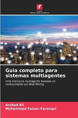 Guia completo para sistemas multiagentes - Arshad Ali,Mohammed Faizan Farooqui - cover