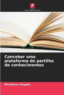 Conceber uma plataforma de partilha de conhecimentos - Mindahun Degafu - cover