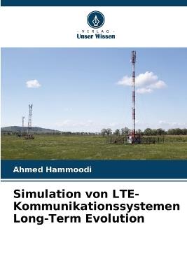 Simulation von LTE-Kommunikationssystemen Long-Term Evolution - Ahmed Hammoodi - cover