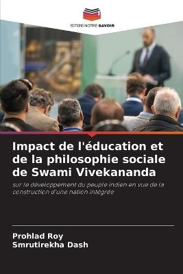 Impact de l'éducation et de la philosophie sociale de Swami Vivekananda - Prohlad Roy,Smrutirekha Dash - cover