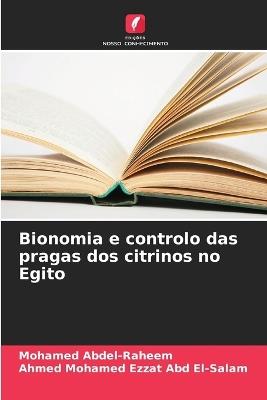 Bionomia e controlo das pragas dos citrinos no Egito - Mohamed Abdel-Raheem,Ahmed Mohamed Ezzat Abd El-Salam - cover