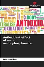 Antioxidant effect of an a-aminophosphonate