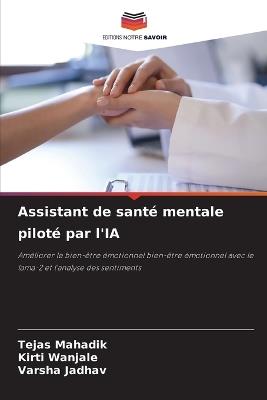 Assistant de santé mentale piloté par l'IA - Tejas Mahadik,Kirti Wanjale,Varsha Jadhav - cover