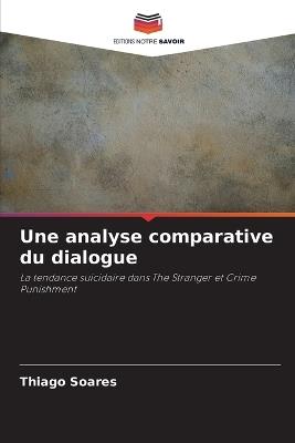 Une analyse comparative du dialogue - Thiago Soares - cover